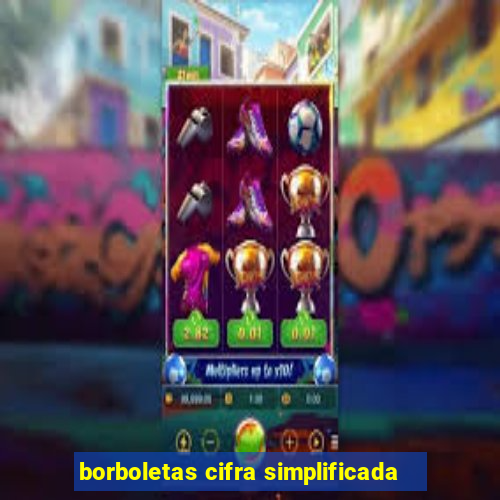 borboletas cifra simplificada